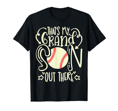 Thats My Grandson Out There T-Shirt - Aesthetic Graphic for Adults - T-Shirt, Sweatshirt, Hoodie