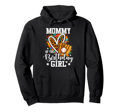 Mommy Birthday Baseball Player Leopard Hoodie - Unique Graphic for Adults - T-Shirt, Sweatshirt, Hoodie