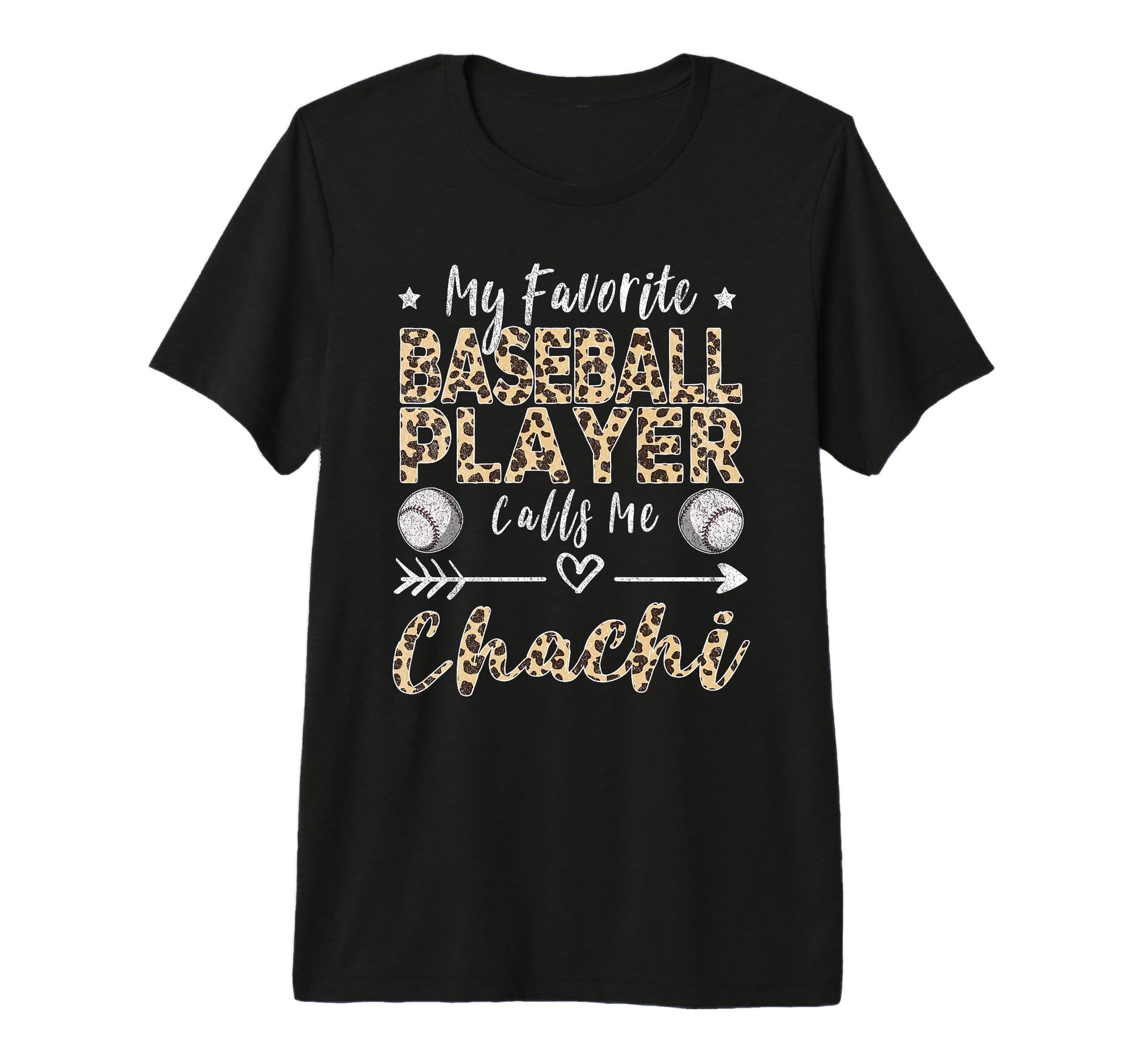 My Favorite Baseball Player Calls Me Chachi T-Shirt - Graphic Print Unisex - T-Shirt, Sweatshirt, Hoodie