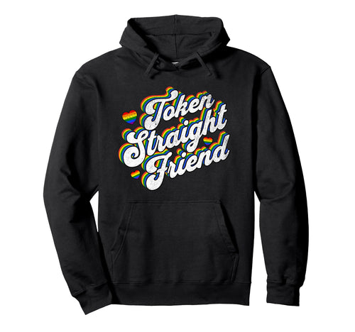 Token Straight Friend Pride Month Ally Hoodie - Custom Art Print Men Women - T-Shirt, Sweatshirt, Hoodie