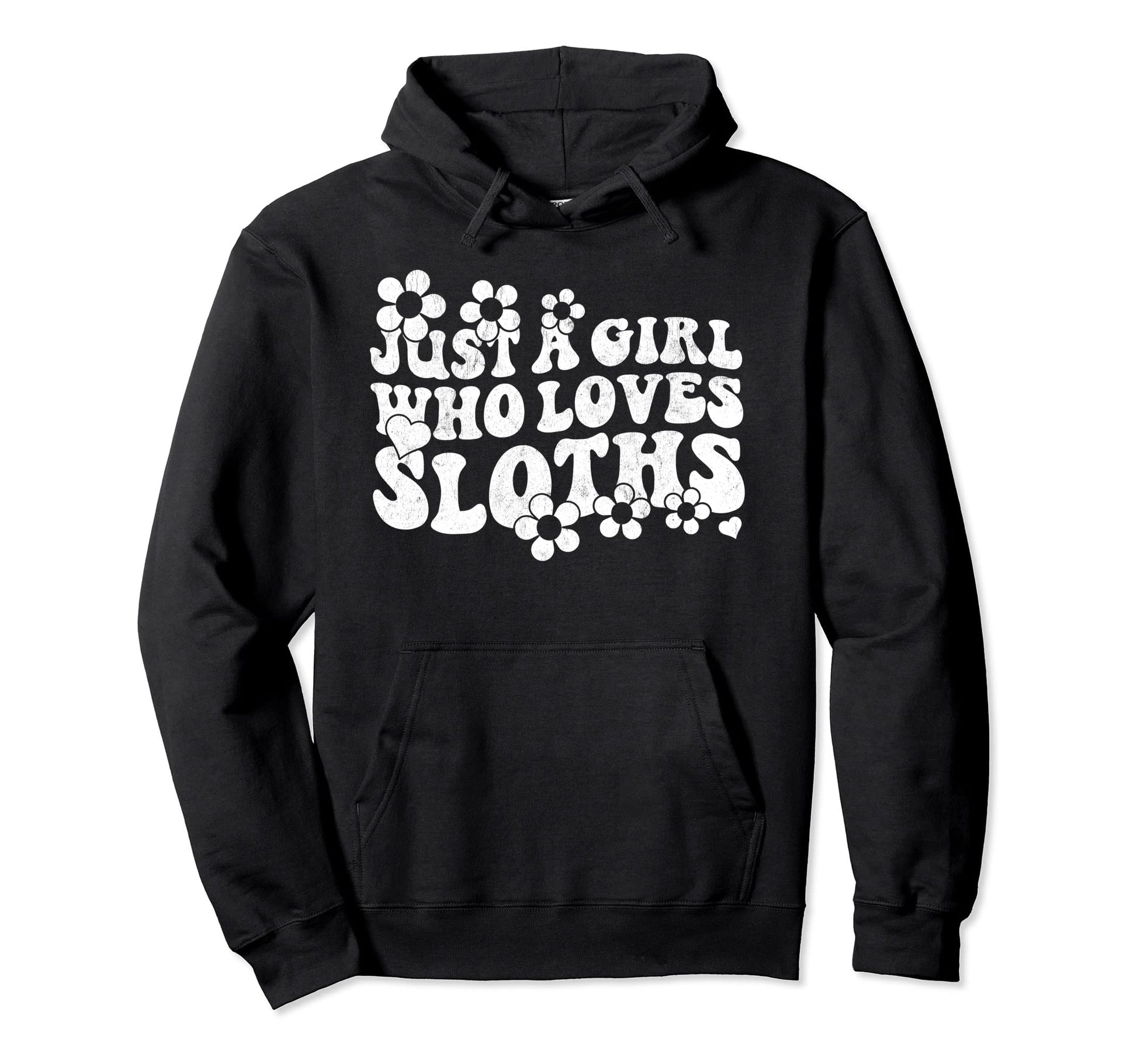 Groovy Boho Hippie Just Who Loves Sloths Hoodie - Streetwear Style Unisex - T-Shirt, Sweatshirt, Hoodie