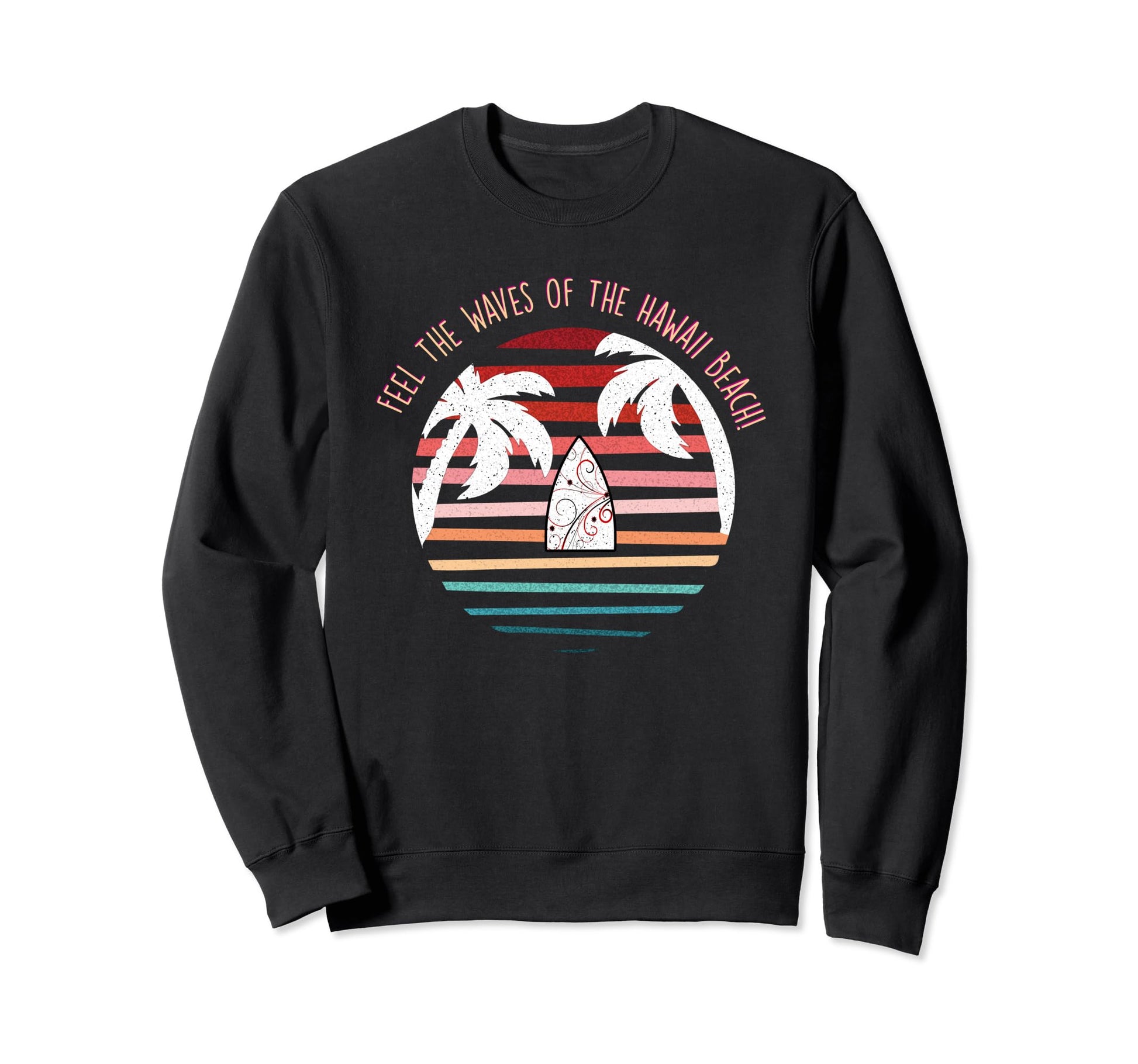 Aloha Spirit Hawaiian Surf Boho Sweatshirt - Custom Art Print Men Women - T-Shirt, Sweatshirt, Hoodie