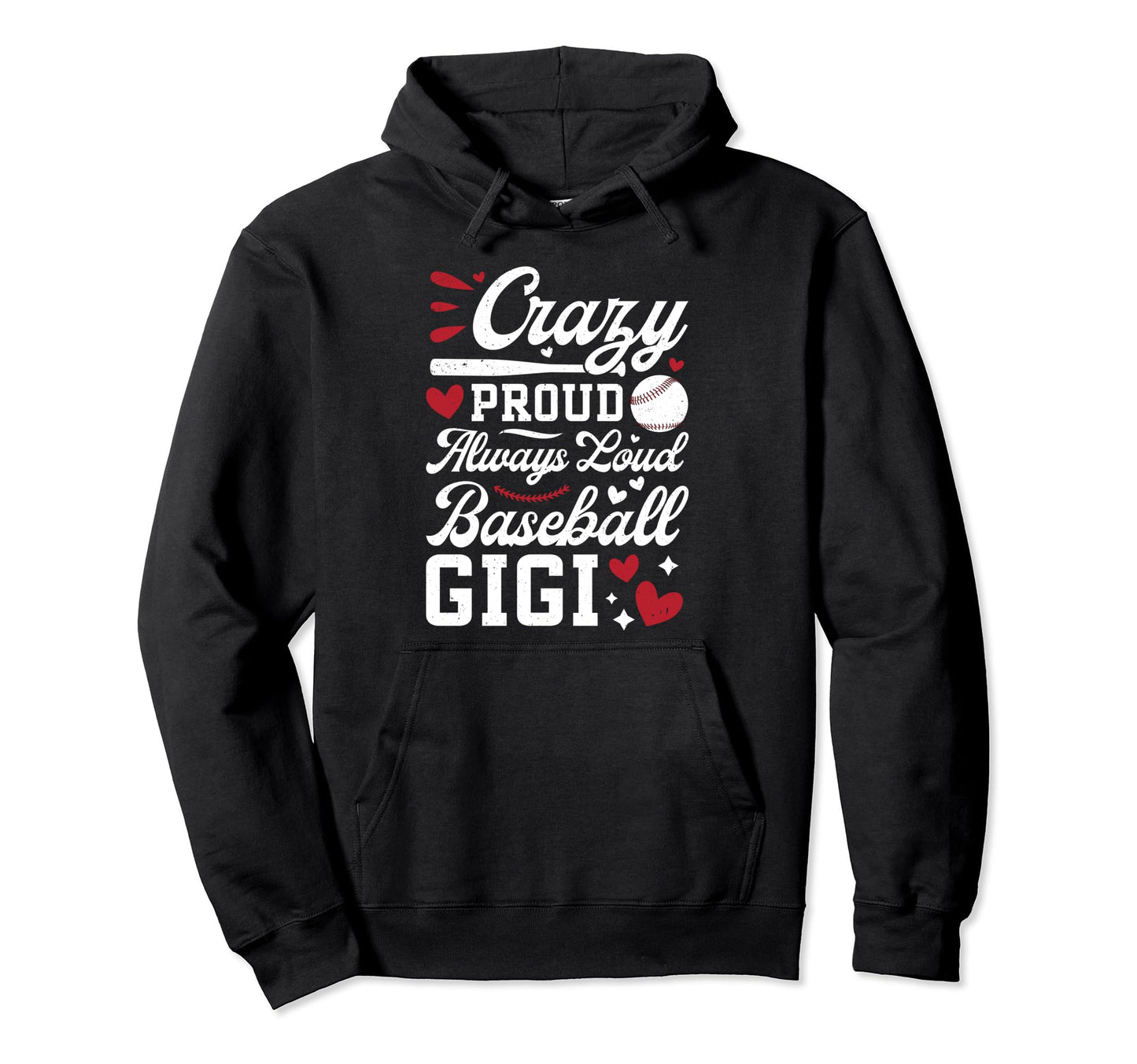 Crazy Proud Baseball Gigi Baseball Player Hoodie - Minimalist Print Unisex - T-Shirt, Sweatshirt, Hoodie