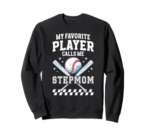 Proud Baseball Stepmom Baseball Sweatshirt - Fun Novelty Design for Adults - T-Shirt, Sweatshirt, Hoodie