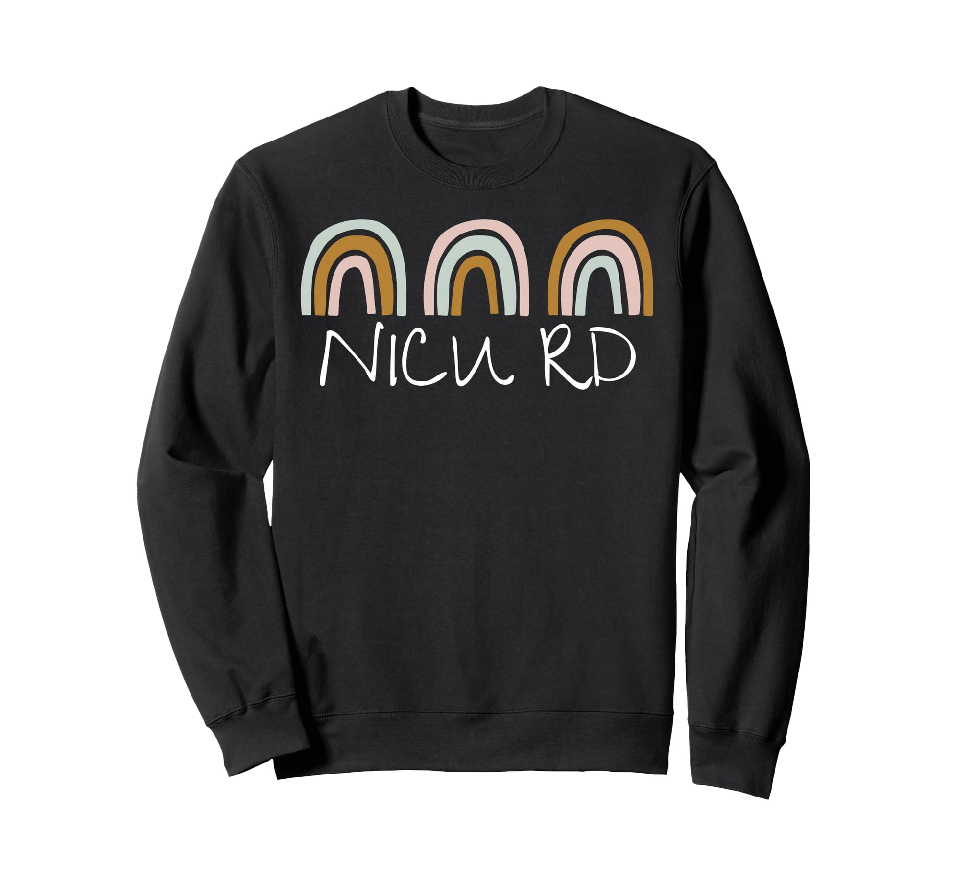 Rainbow Nicu Rd Registered Dietitian Sweatshirt - Streetwear Style Unisex - T-Shirt, Sweatshirt, Hoodie