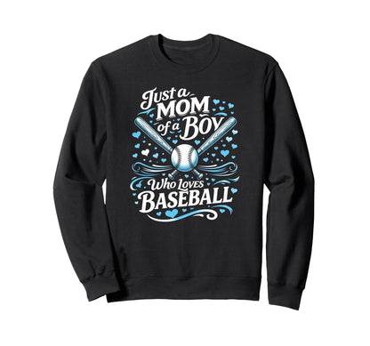 Baseball Mom Just Mom Who Loves Sweatshirt - Unique Graphic Unisex - T-Shirt, Sweatshirt, Hoodie