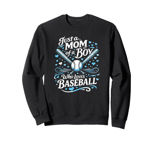 Baseball Mom Just Mom Who Loves Sweatshirt - Unique Graphic Unisex - T-Shirt, Sweatshirt, Hoodie
