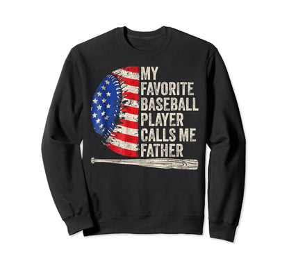 My Favorite Baseball Player Calls Sweatshirt - Custom Art Print for Adults - T-Shirt, Sweatshirt, Hoodie