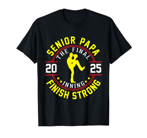 Baseball Player Senior Papa 2025 Final T-Shirt - Minimalist Print Unisex - T-Shirt, Sweatshirt, Hoodie