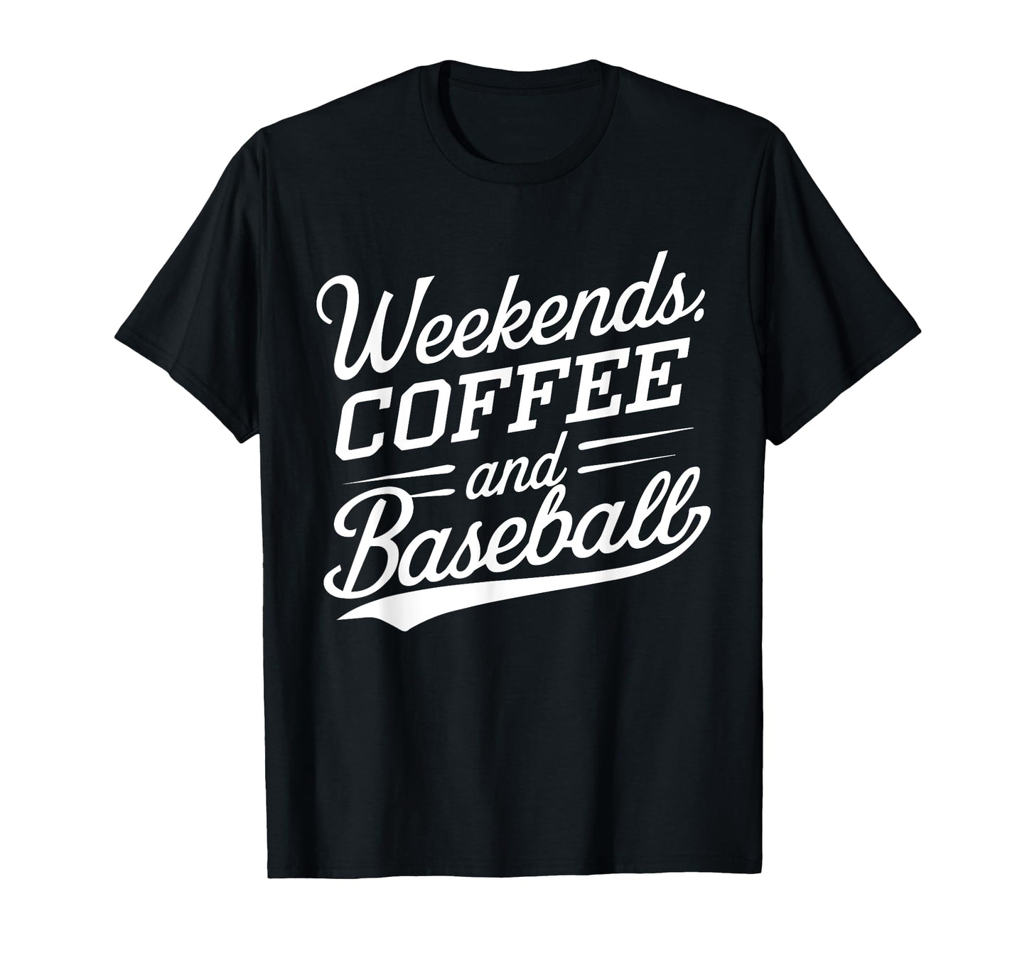 Weekends Coffee And Baseball Mom Life T-Shirt - Novelty Apparel for Adults - T-Shirt, Sweatshirt, Hoodie