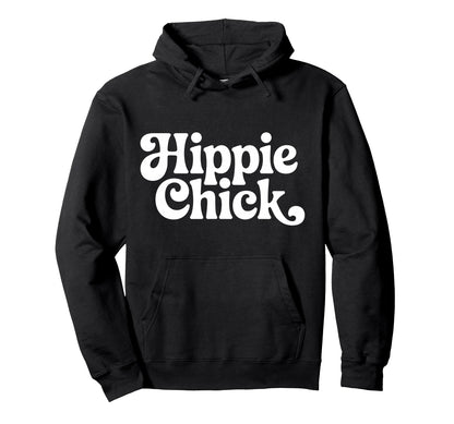 Hippie Chick Groovy Typography Boho Vibes Hoodie - Unique Graphic Unisex - T-Shirt, Sweatshirt, Hoodie