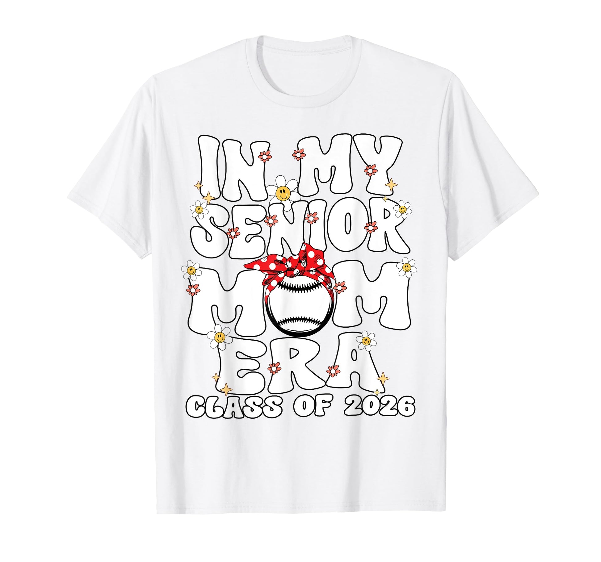 My Senior Mom Era Senior Mom Class 2026 T-Shirt - Minimalist Print Unisex - T-Shirt, Sweatshirt, Hoodie