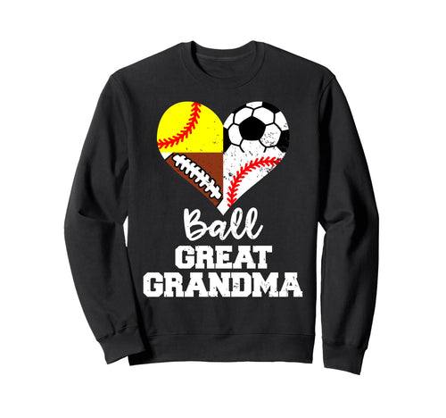 Ball Great Grandma Soccer Sweatshirt - Fun Novelty Design Men Women - T-Shirt, Sweatshirt, Hoodie