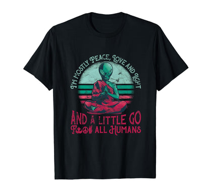Funny Zen Meditating Alien Im Mostly T-Shirt - Trendy Graphic for Adults - T-Shirt, Sweatshirt, Hoodie
