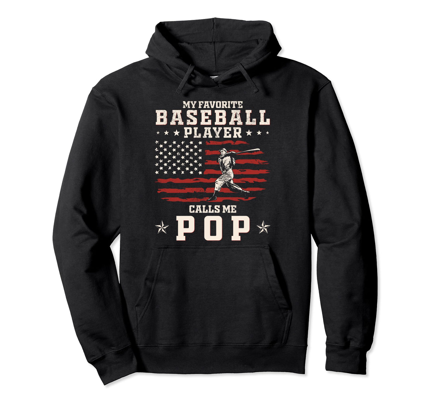 My Favorite Baseball Player Calls Me Pop Hoodie - Graphic Print Unisex - T-Shirt, Sweatshirt, Hoodie