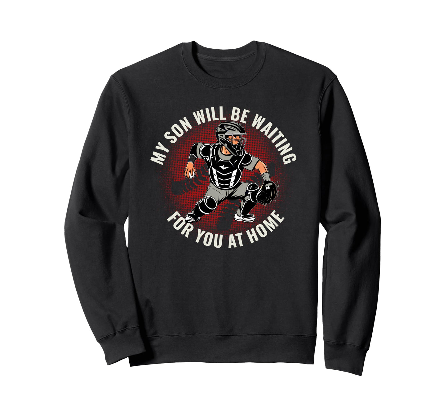 Baseball Parent Pride Catcher Sweatshirt - Fun Novelty Design for Adults - T-Shirt, Sweatshirt, Hoodie