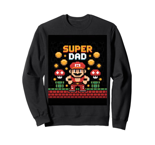 8 Bit Super Dad Pixel Art Fathers Sweatshirt - Streetwear Style for Adults - T-Shirt, Sweatshirt, Hoodie