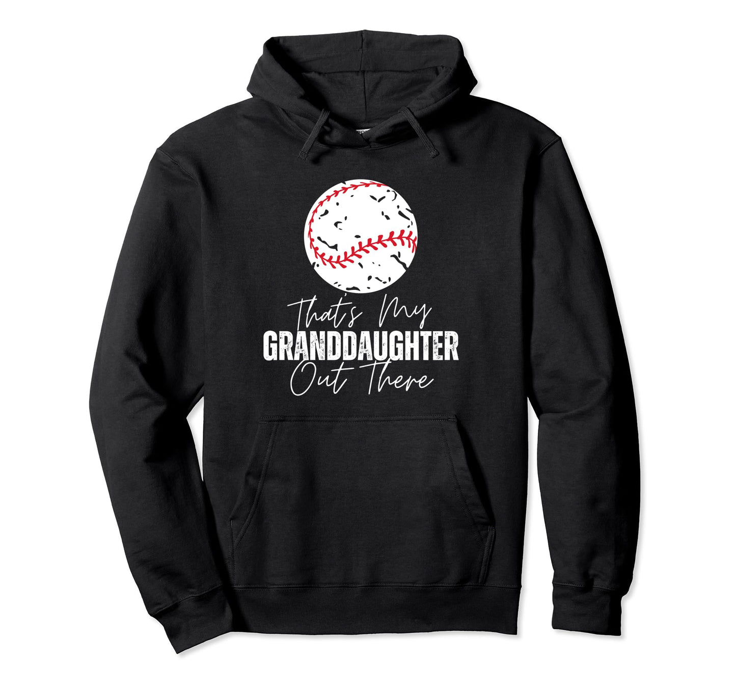 Thats My Granddaughter Out There Hoodie - Custom Art Print Men Women - T-Shirt, Sweatshirt, Hoodie