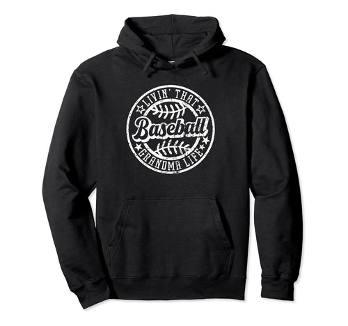 Livin That Baseball Grandma Life Hoodie - Aesthetic Graphic Men Women - T-Shirt, Sweatshirt, Hoodie