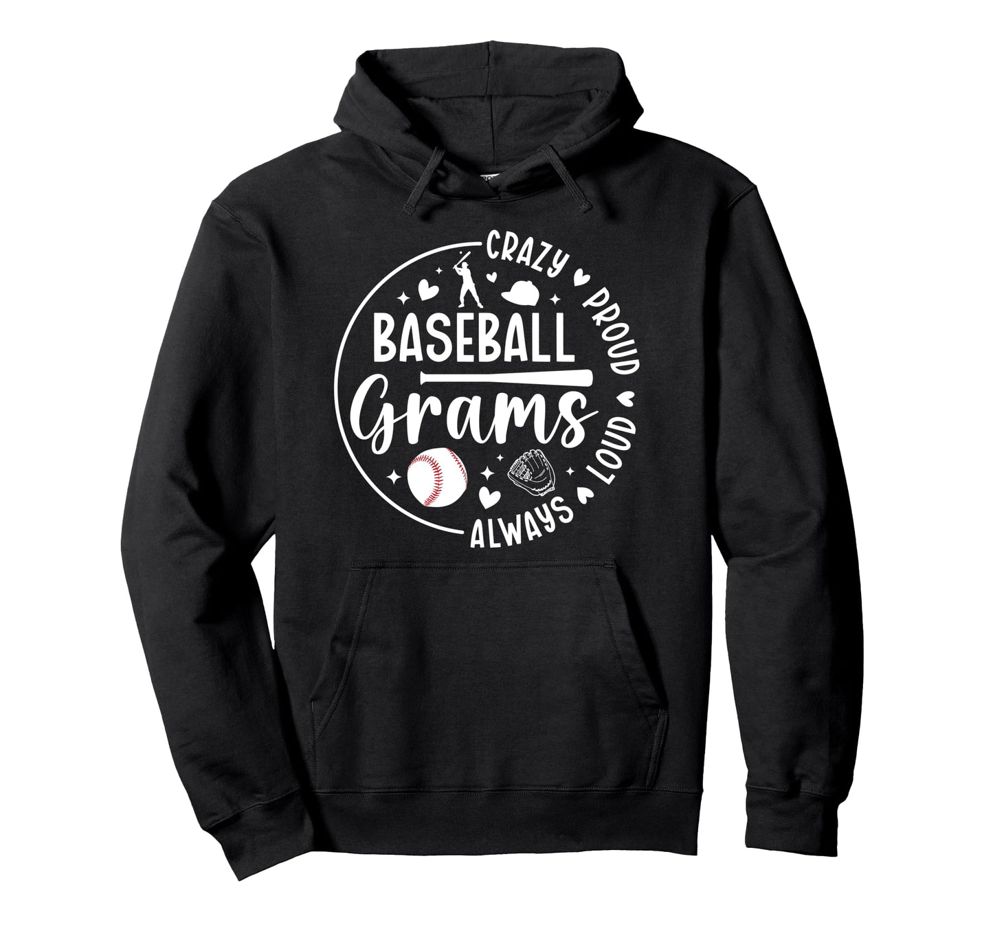 Crazy Proud Baseball Grams Baseball Hoodie - Aesthetic Graphic for Adults - T-Shirt, Sweatshirt, Hoodie