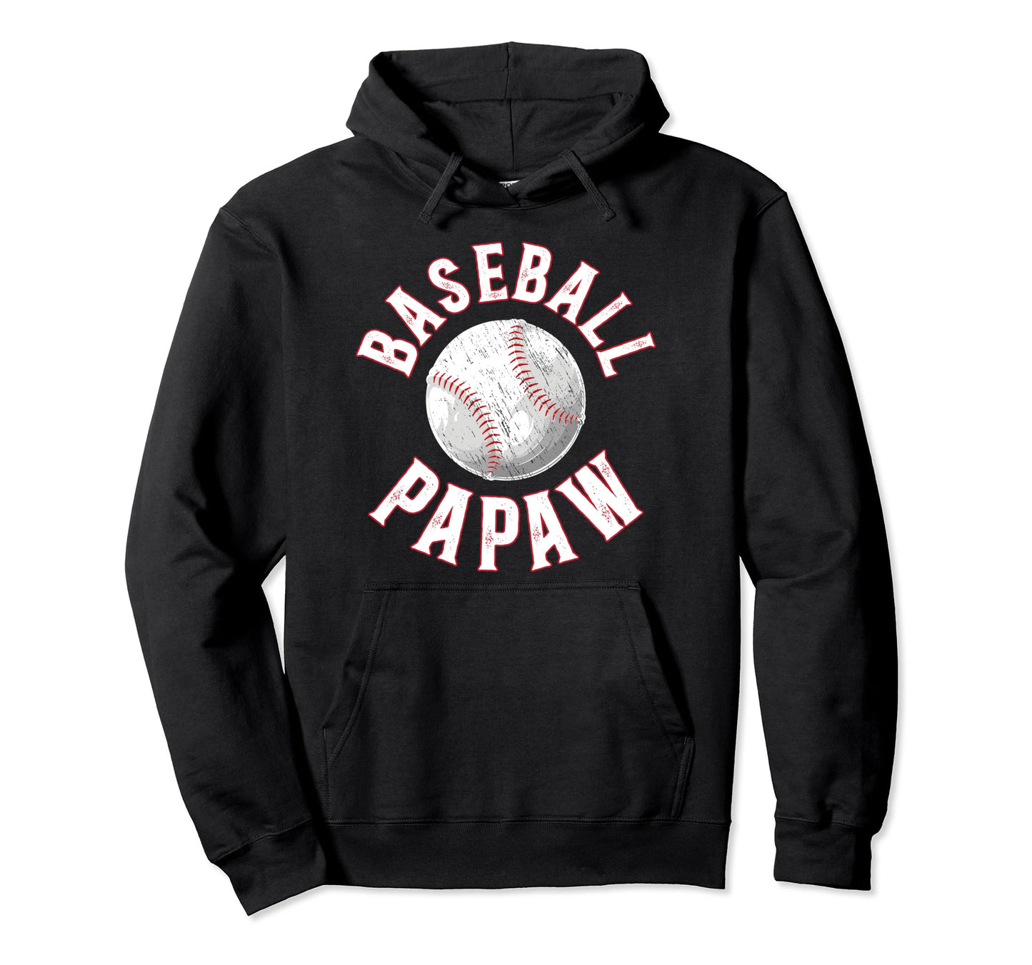 Baseball Papaw Proud Papaw Baseball Hoodie - Fun Novelty Design Unisex - T-Shirt, Sweatshirt, Hoodie