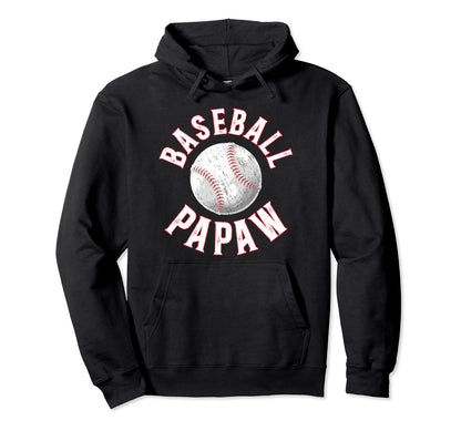 Baseball Papaw Proud Papaw Baseball Hoodie - Fun Novelty Design Unisex - T-Shirt, Sweatshirt, Hoodie