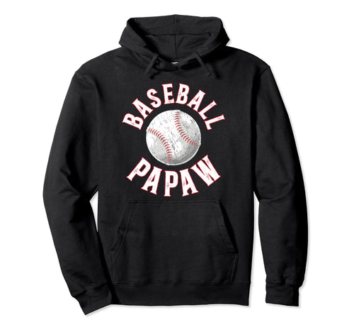 Baseball Papaw Proud Papaw Baseball Hoodie - Fun Novelty Design Unisex - T-Shirt, Sweatshirt, Hoodie