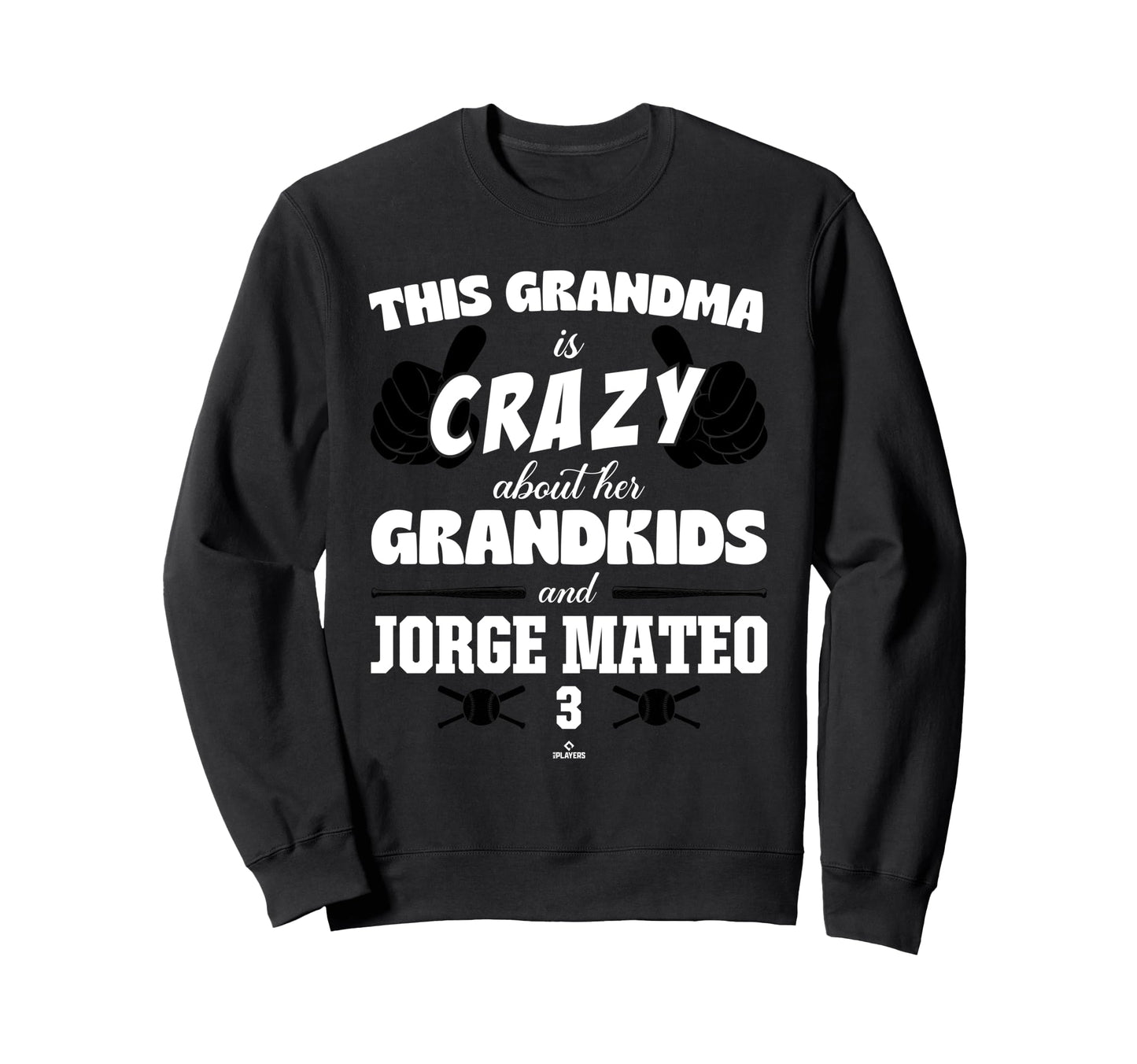 Grandma Crazy Jorge Mateo Baltimore Sweatshirt - Trendy Graphic Men Women - T-Shirt, Sweatshirt, Hoodie