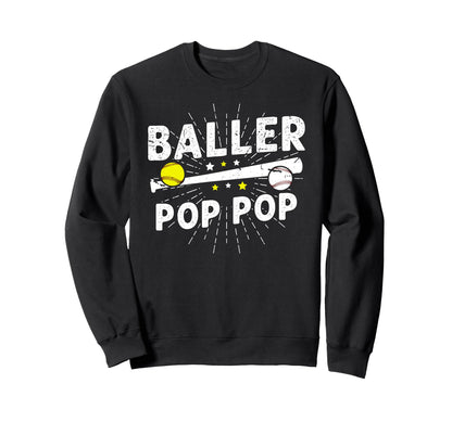 Baller Pop Pop Proud Softball Sweatshirt - Custom Art Print Men Women - T-Shirt, Sweatshirt, Hoodie