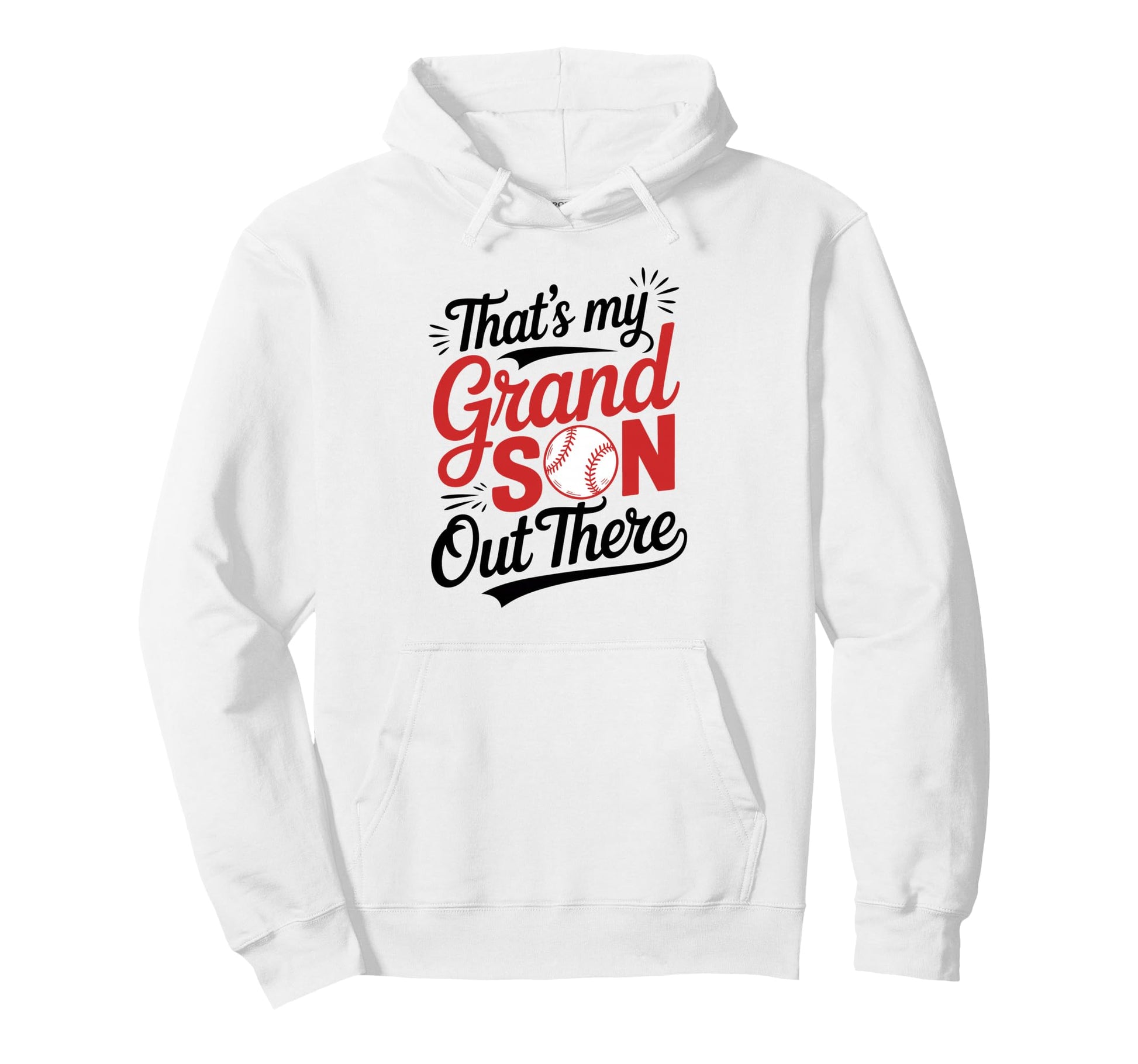 Thats My Grandson Out There Baseball Hoodie - Unique Graphic for Adults - T-Shirt, Sweatshirt, Hoodie