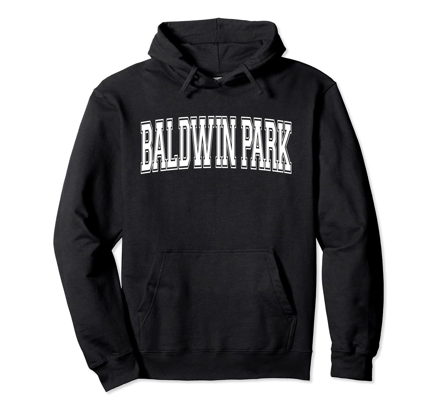 Baldwin Park Ca California Usa Sports Hoodie - Unique Graphic Unisex - T-Shirt, Sweatshirt, Hoodie