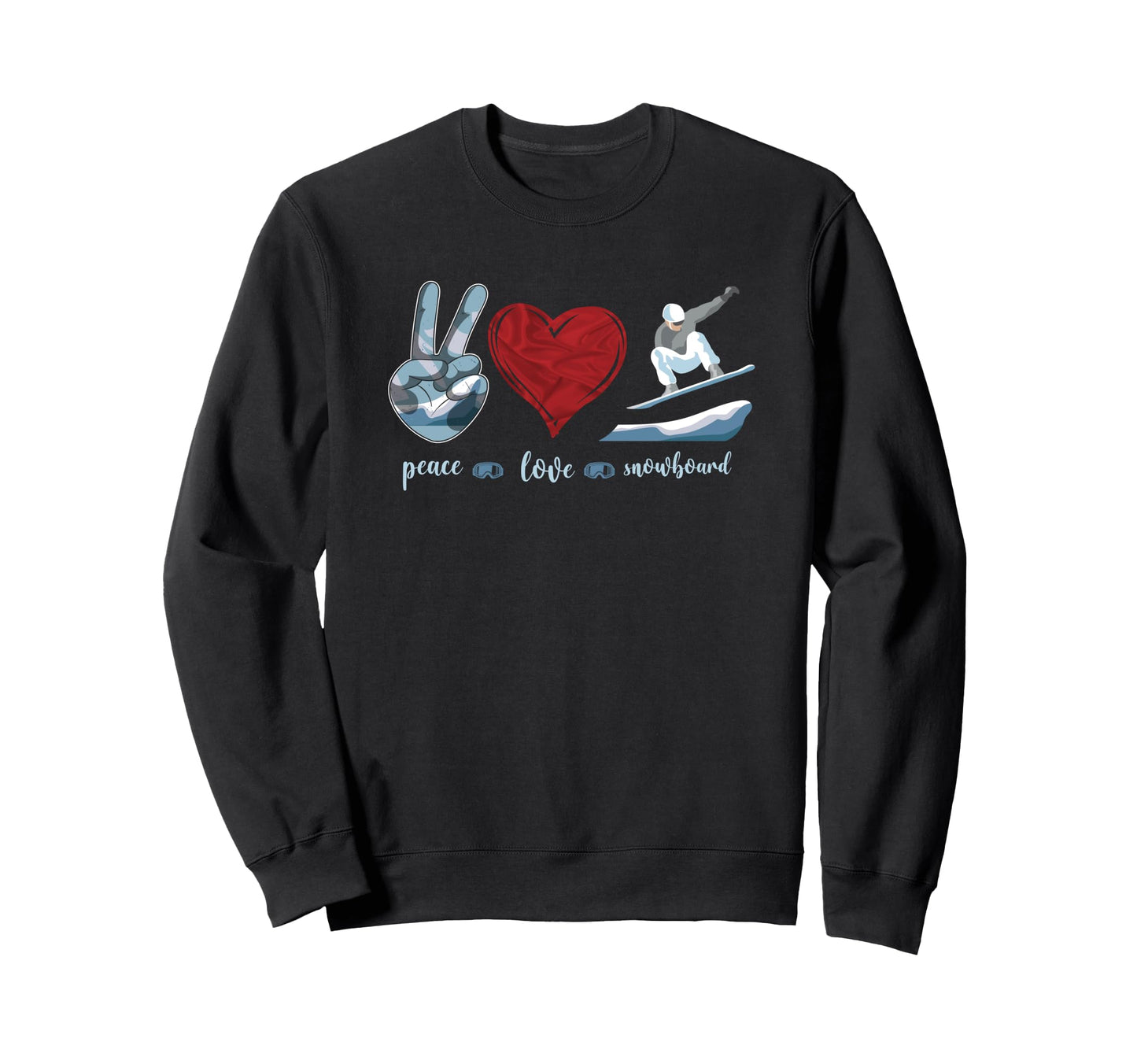Snowboarding Snowboard Peace Love Sweatshirt - Trendy Graphic for Adults - T-Shirt, Sweatshirt, Hoodie