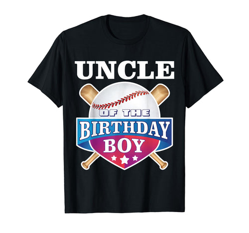 Uncle Birthday Baseball Bday Party T-Shirt - Unique Graphic for Adults - T-Shirt, Sweatshirt, Hoodie