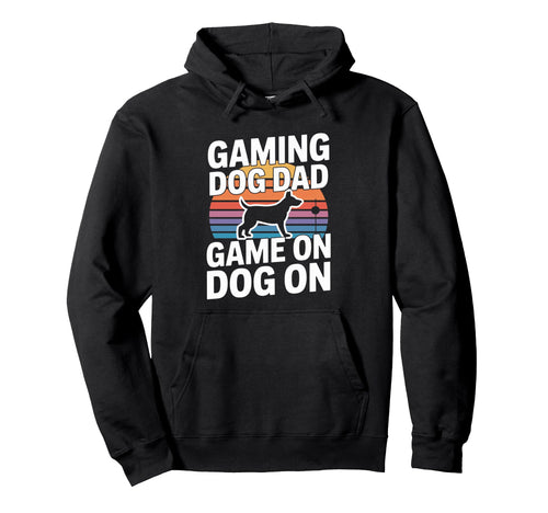 Funny Gaming Dog Dad Game Dog Hoodie - Fun Novelty Design Men Women - T-Shirt, Sweatshirt, Hoodie