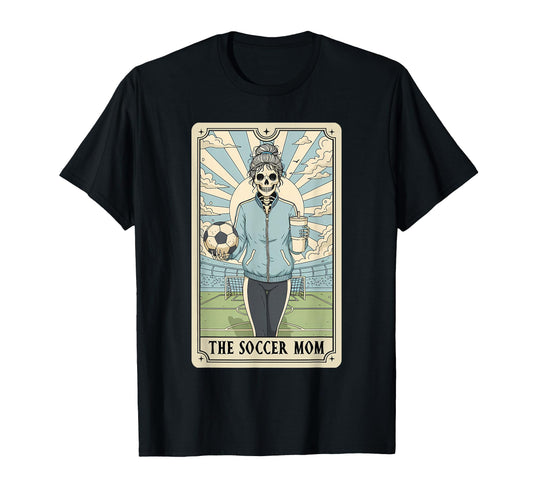 Soccer Mom Tarot Card Soccer Mama T-Shirt - Novelty Apparel Unisex - T-Shirt, Sweatshirt, Hoodie