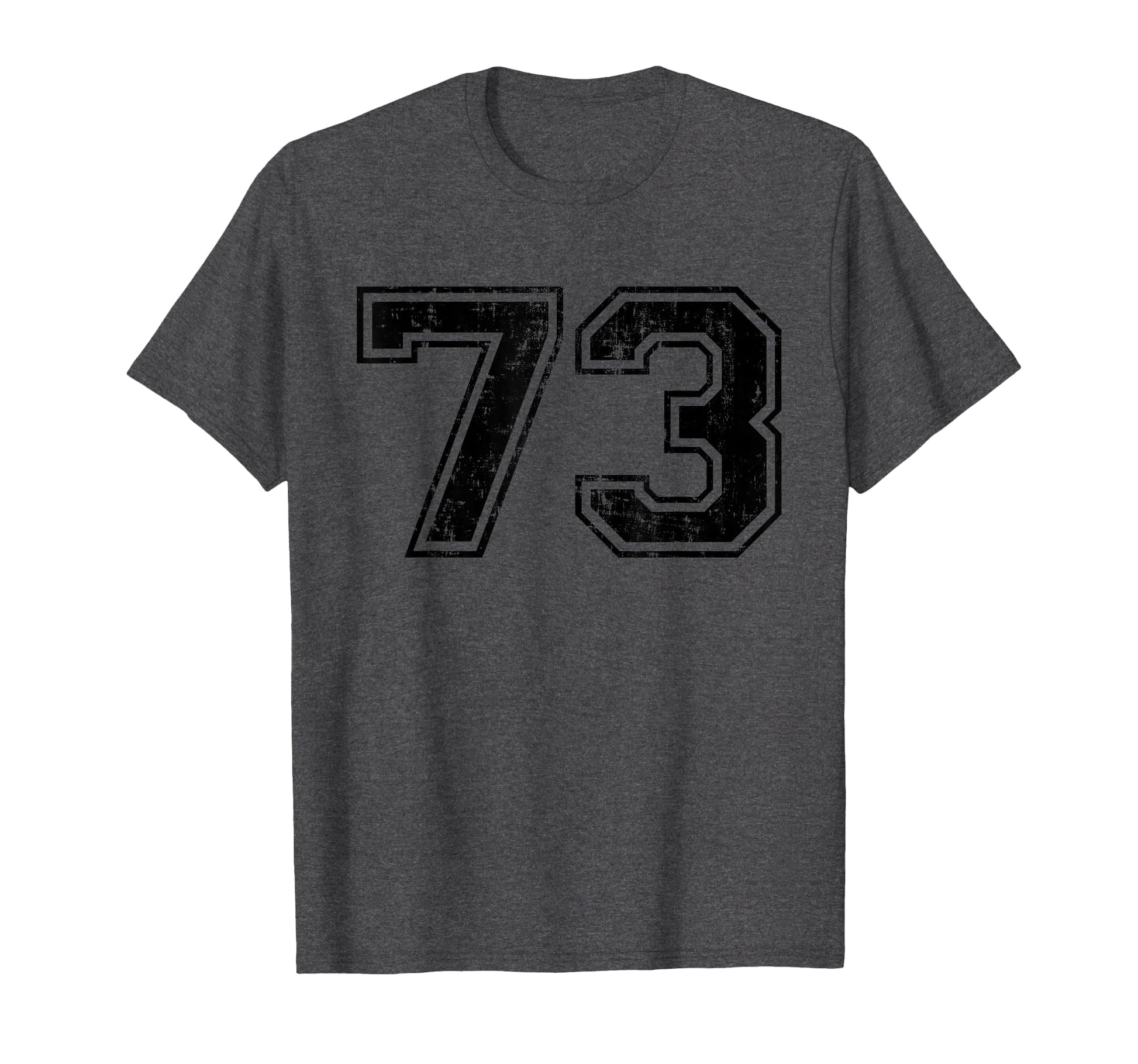 Number 73 Varsity Distressed Sport T-Shirt - Novelty Apparel Men Women - T-Shirt, Sweatshirt, Hoodie