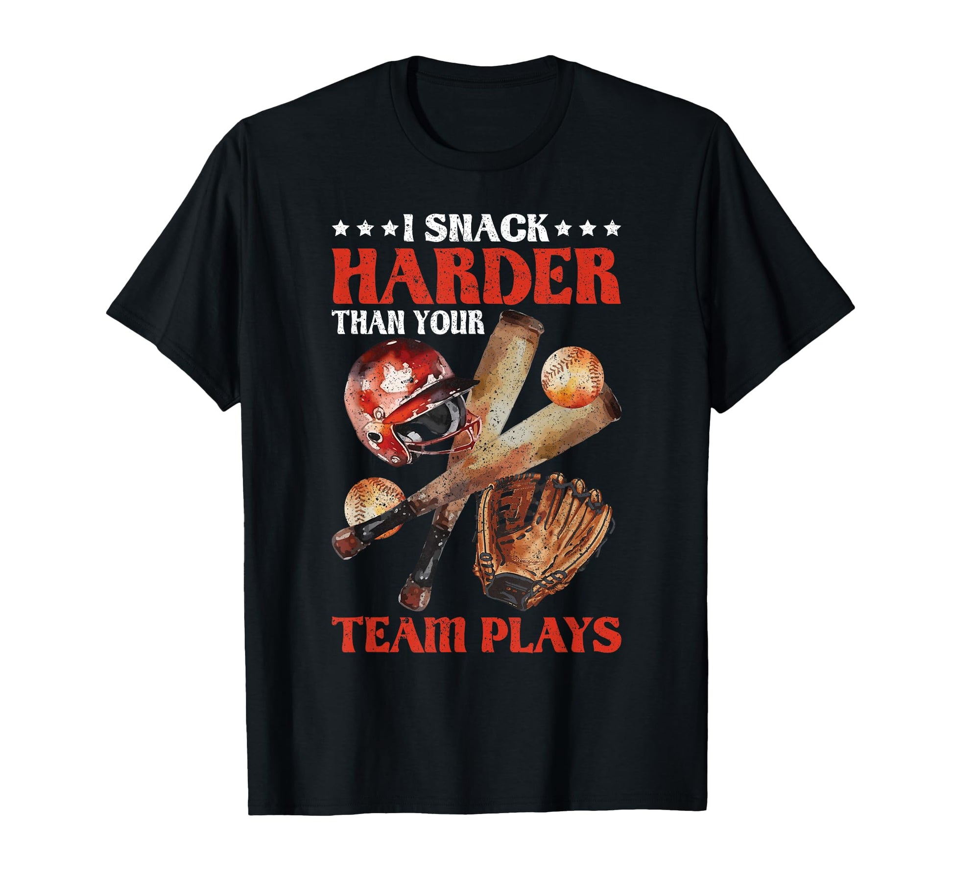 I Snack Harder Than Your Team Plays T-Shirt - Unique Graphic Unisex - T-Shirt, Sweatshirt, Hoodie