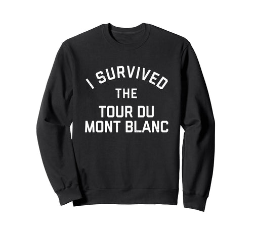 Varsity Tour Du Mont Blanc Hiking Sweatshirt - Novelty Apparel for Adults - T-Shirt, Sweatshirt, Hoodie