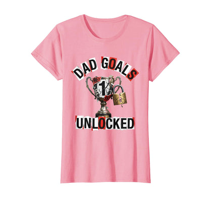 Dad Goals Unlocked Fathers Day T-Shirt - Minimalist Print for Adults - T-Shirt, Sweatshirt, Hoodie
