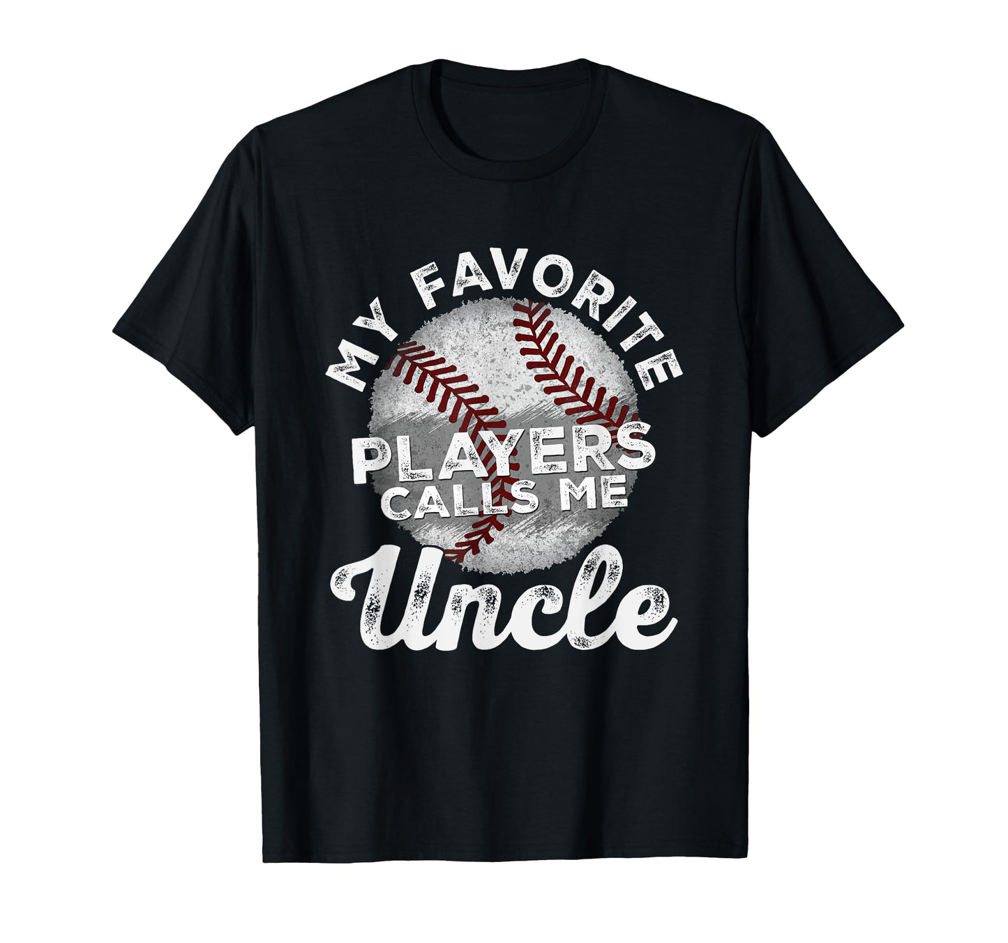 My Favorite Baseball Players Calls Me T-Shirt - Unique Graphic Unisex - T-Shirt, Sweatshirt, Hoodie