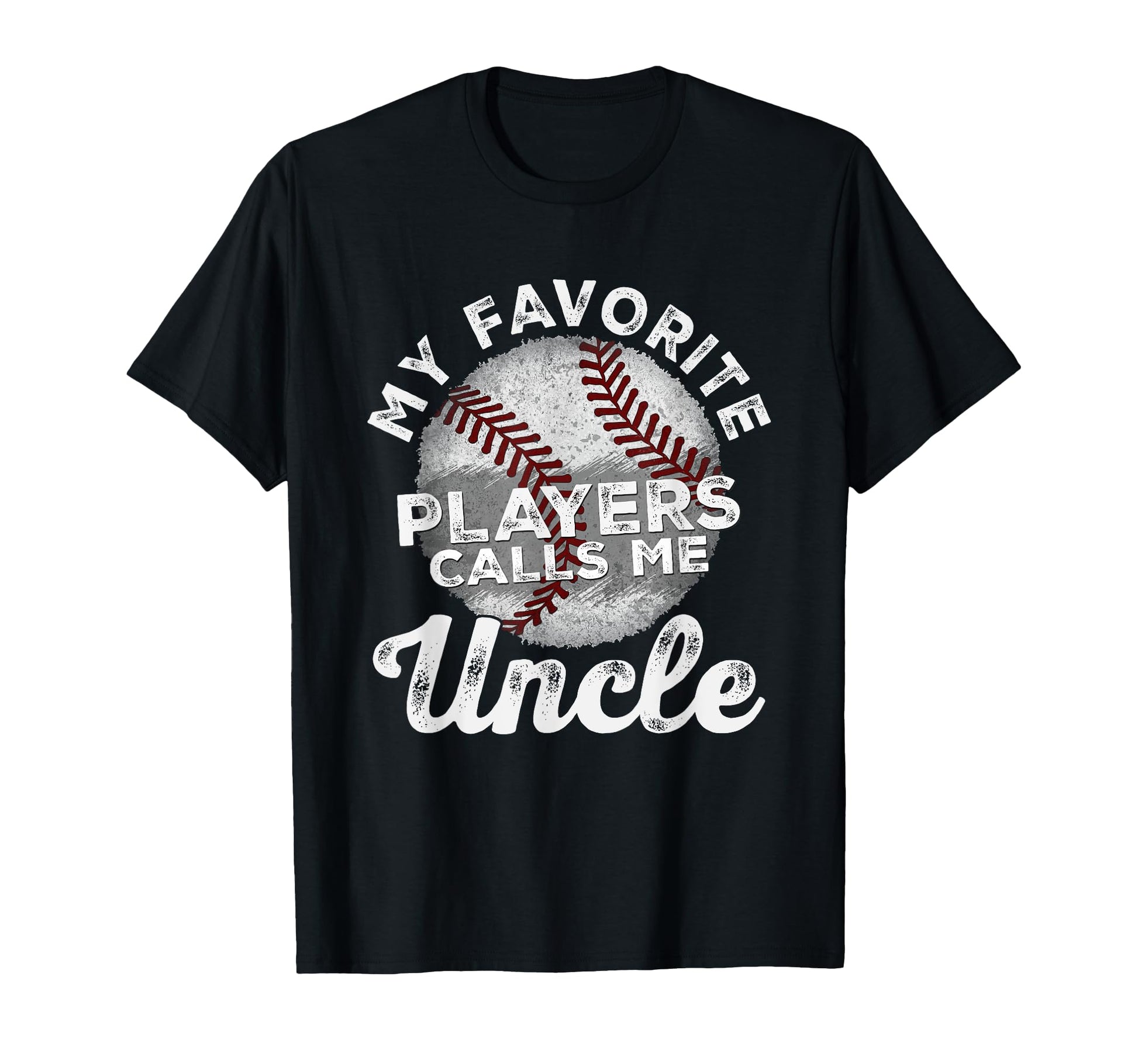 My Favorite Baseball Players Calls Me T-Shirt - Unique Graphic Unisex - T-Shirt, Sweatshirt, Hoodie