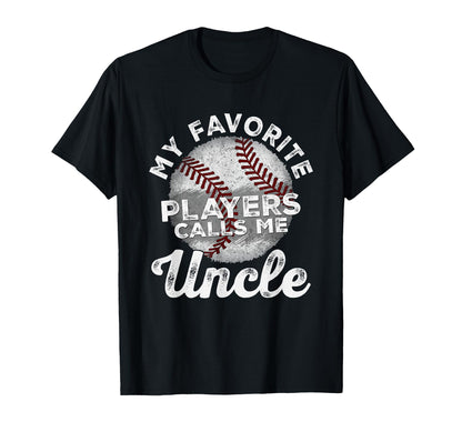 My Favorite Baseball Players Calls Me T-Shirt - Unique Graphic Unisex - T-Shirt, Sweatshirt, Hoodie
