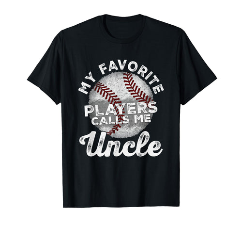 My Favorite Baseball Players Calls Me T-Shirt - Unique Graphic Unisex - T-Shirt, Sweatshirt, Hoodie