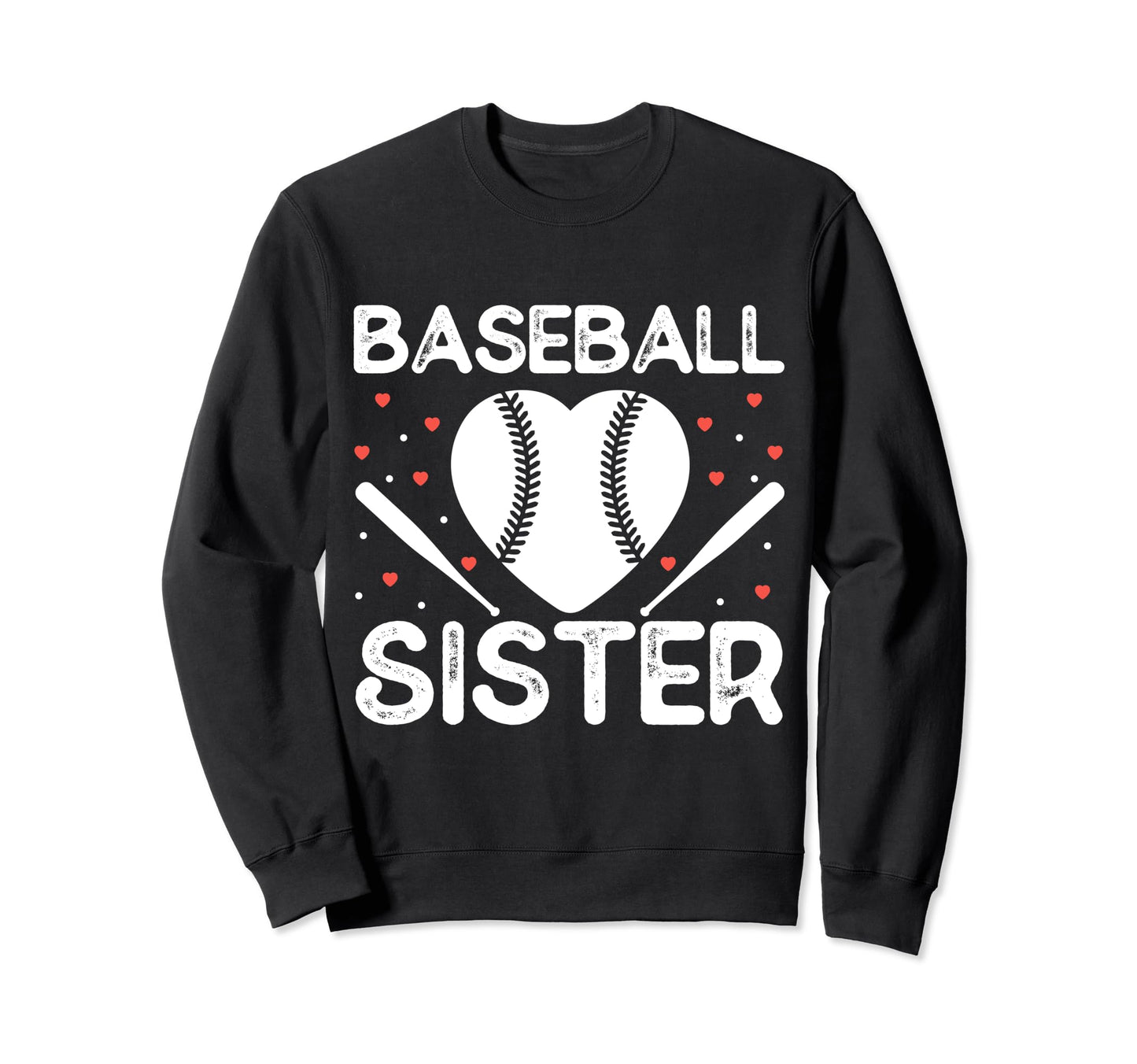 Baseball Sister Baseball Sweatshirt - Custom Art Print Unisex - T-Shirt, Sweatshirt, Hoodie