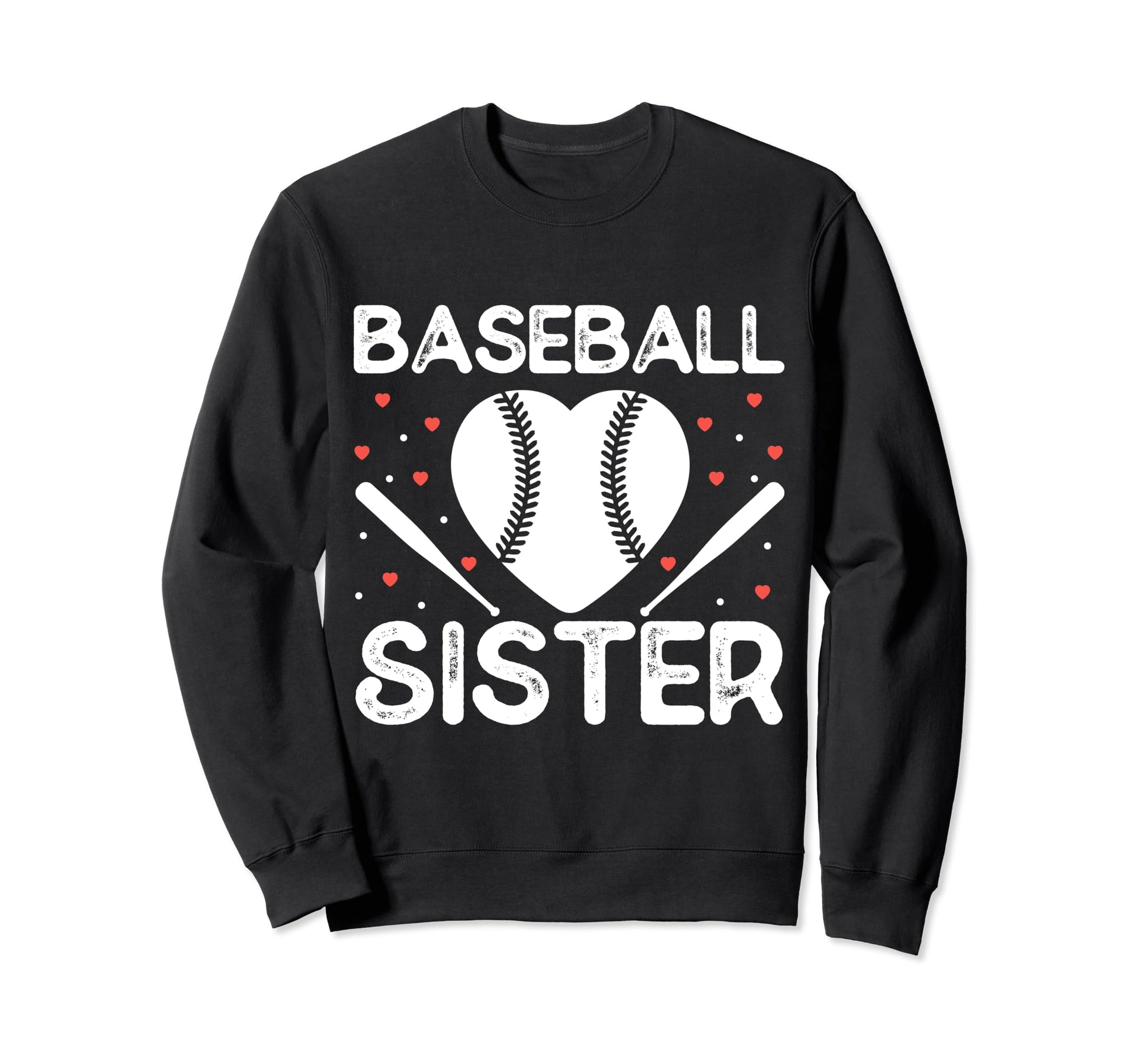 Baseball Sister Baseball Sweatshirt - Custom Art Print Unisex - T-Shirt, Sweatshirt, Hoodie