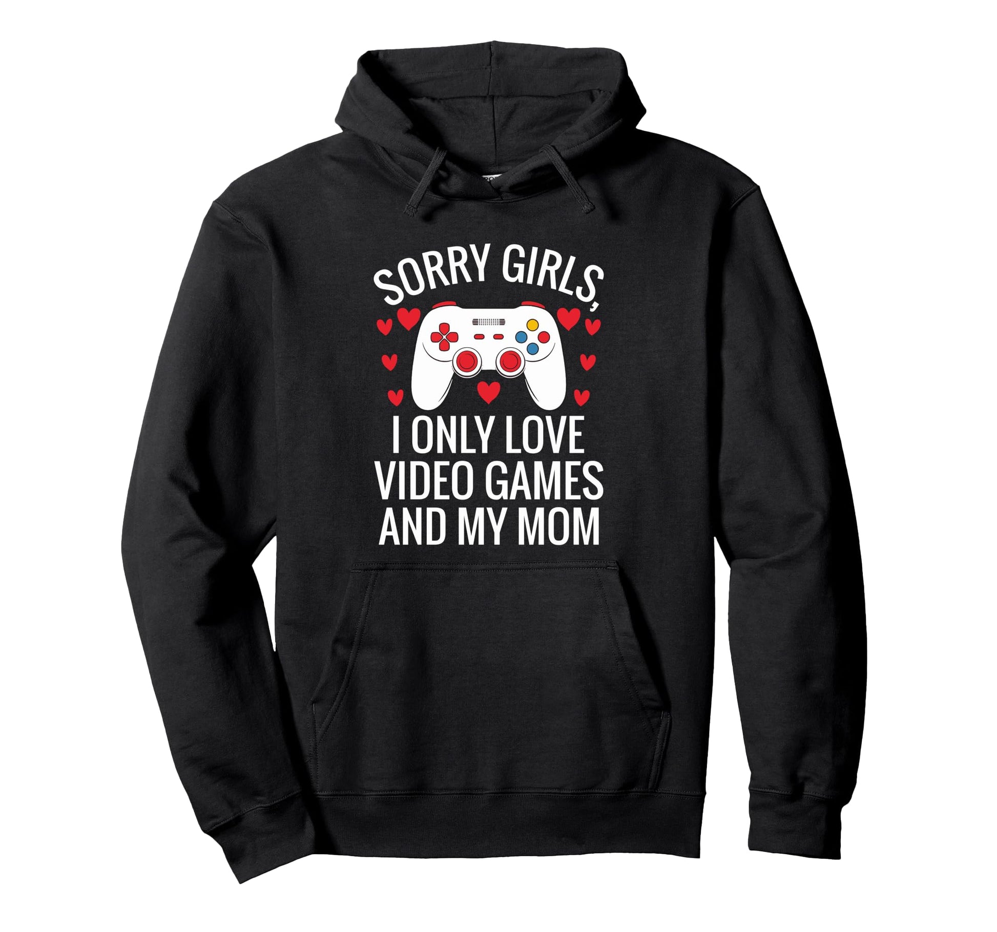 Valentine Day Sorry I Only Love Video Hoodie - Minimalist Print Men Women - T-Shirt, Sweatshirt, Hoodie
