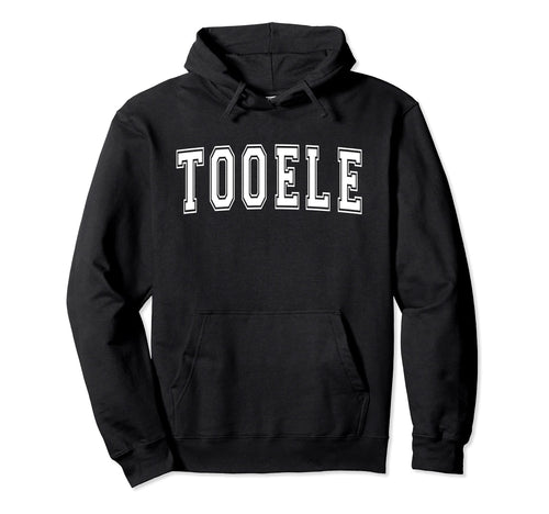 Tooele Ut Utah Usa Sports Varsity Hoodie - Casual Everyday Wear for Adults - T-Shirt, Sweatshirt, Hoodie