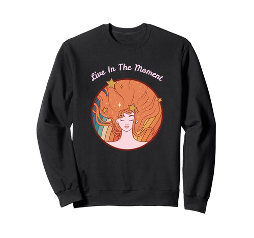 Live Moment Hippie Boho Sweatshirt - Custom Art Print Men Women - T-Shirt, Sweatshirt, Hoodie