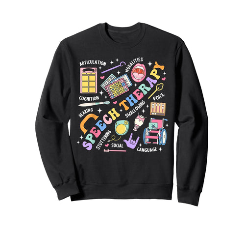 Speech Therapy Groovy Language Sweatshirt - Fun Novelty Design Unisex - T-Shirt, Sweatshirt, Hoodie