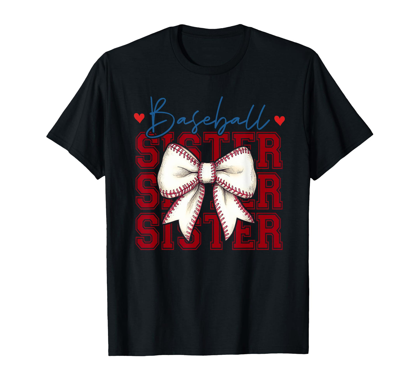 Baseball Sister Coquette Bow Biggest T-Shirt - Custom Art Print Men Women - T-Shirt, Sweatshirt, Hoodie